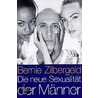 Die neue Sexualität der Männer door Bernie Zilbergeld