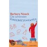 Die schönsten Kindergeschichten door Barbara Noack
