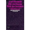 Die zerrissene Welt des Sozialen by Axel Honneth