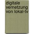 Digitale Vernetzung Von Lokal-tv