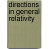 Directions In General Relativity by B.L. Hu