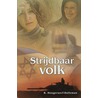 Strijdbaar volk trilogie by R. Hoogerwerf-Holleman