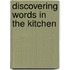 Discovering Words in the Kitchen