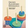Discrete Algorithmic Mathematics by Stephen B. Maurer