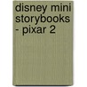 Disney Mini Storybooks - Pixar 2 door Onbekend