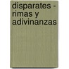 Disparates - Rimas y Adivinanzas by Eduardo Chaktoura