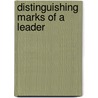 Distinguishing Marks Of A Leader door Mark Leader