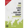 Do You Love Me?... Feed My Sheep door Rick Tunis