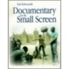 Documentary for the Small Screen door Paul Kriwaczek