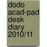 Dodo Acad-Pad Desk Diary 2010/11 door Naomi McBride