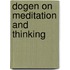 Dogen On Meditation And Thinking