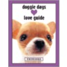 Doggie Days Love Guide Chihuahua by Ronnie Sellers