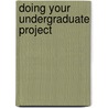 Doing Your Undergraduate Project door Denis Reardon