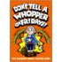 Don't Tell a Whopper on Fridays!
