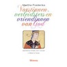 Vorstinnen, verleidsters en vriendinnen van God by Martha Frederiks