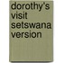 Dorothy's Visit Setswana Version