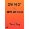 Down And Out In Macon And Tucson door Thomas Young