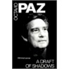 Draft Of Shadows And Other Poems door Cctavio Paz