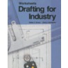 Drafting for Industry Worksheets door Walter C. Brown