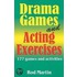 Drama Games and Acting Exercises