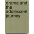 Drama and the Adolescent Journey