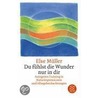 Du fühlst die Wunder nur in dir door Else Müller