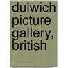 Dulwich Picture Gallery, British door John Ingamells
