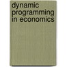 Dynamic Programming in Economics door Rose-Anne Dana