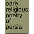 Early Religious Poetry Of Persia