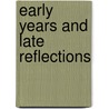 Early Years And Late Reflections by Clement Carlyon