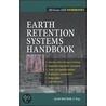 Earth Retention Systems Handbook by Alan MacNab