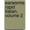 Earworms Rapid Italian, Volume 2 door Marion Lodge