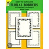 Easy To Duplicate Floral Borders by Mack Fraga