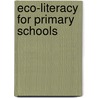 Eco-Literacy For Primary Schools door Alan Peacock