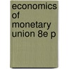 Economics Of Monetary Union 8e P door Paul degrauwe
