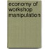 Economy of Workshop Manipulation