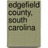 Edgefield County, South Carolina