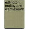 Edlington, Maltby And Warmsworth door Peter Tuffrey
