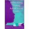 Educating Young Adolescent Girls door Onbekend