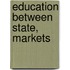 Education Between State, Markets