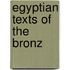Egyptian Texts Of The Bronz