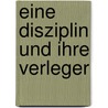 Eine Disziplin und ihre Verleger door Volker R. Remmert