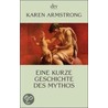 Eine kurze Geschichte des Mythos door Karen Armstrong