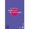 Einführung in die Hypnotherapie by Burkhard Peter