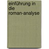 Einführung in die Roman-Analyse door Jost Schneider