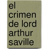 El Crimen de Lord Arthur Saville door Cscar Wilde