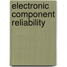 Electronic Component Reliability by Finn Jensen