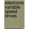 Electronic Variable Speed Drives door Michael E. Brumbach