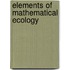Elements Of Mathematical Ecology