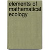Elements Of Mathematical Ecology by Mark Kot